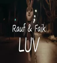 موزیک ویدیو روسی LUV از Rauf & Faik